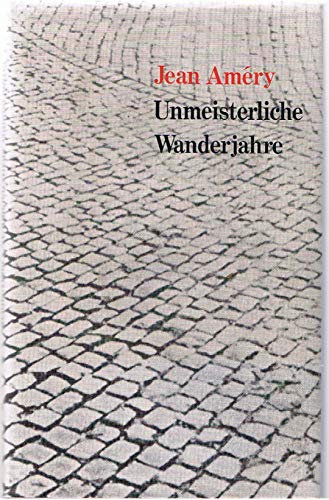 Preisvergleich Produktbild Unmeisterliche Wanderjahre