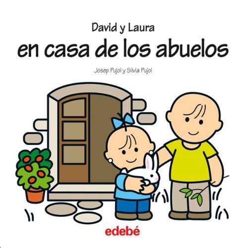 David y Laura: van a casa de los abuelos (Spanish Edition)