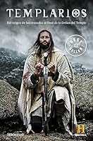 Templarios : del origen de las cruzadas al final de la orden del Temple 8466334874 Book Cover