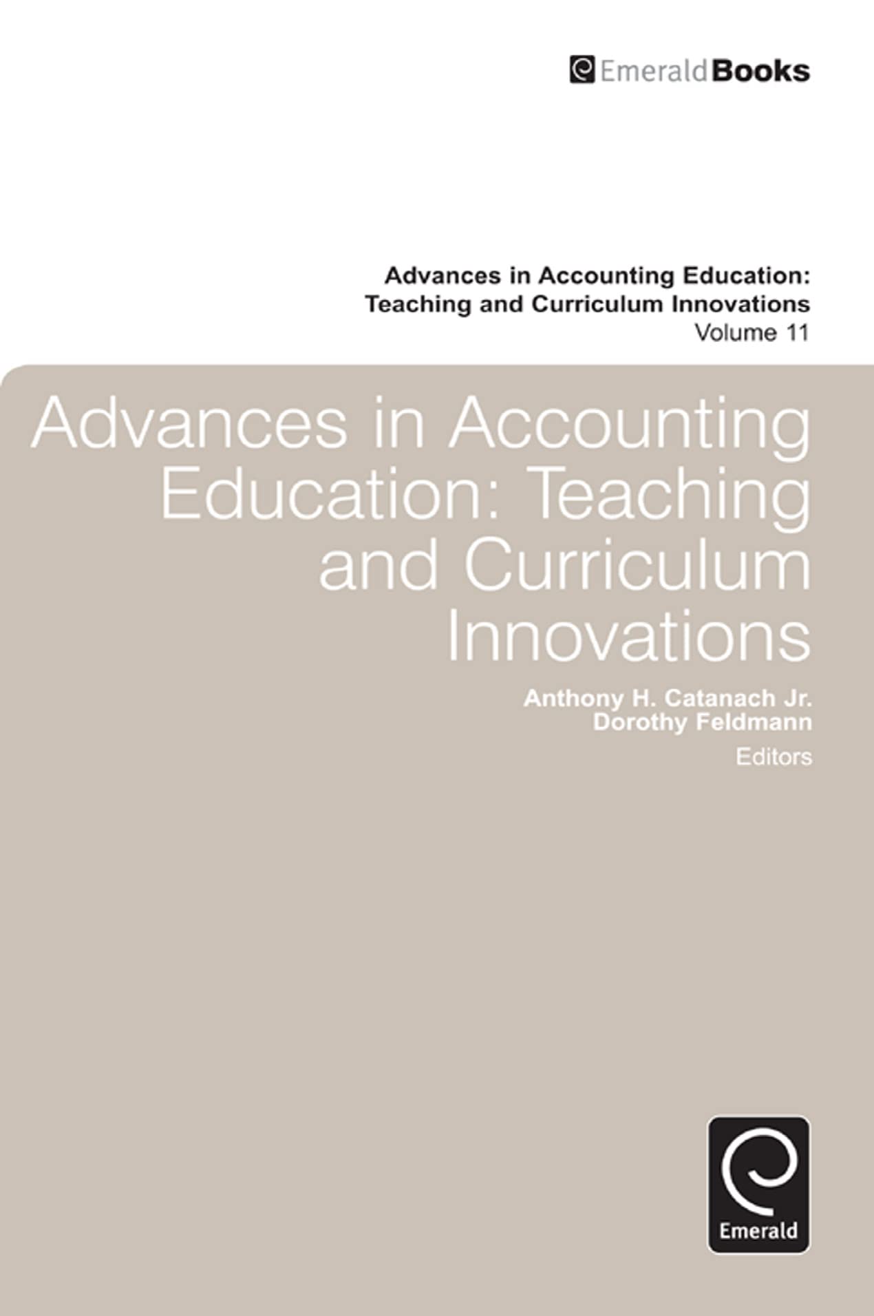 Buy Advances in Accounting Education: Teaching and Curriculum Innovations: 11 — BookShops.in