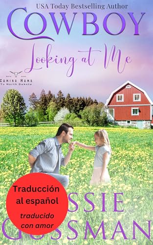 El vaquero que me mira (Volviendo a Casa en Dakota del Norte 8) (Spanish - Coming Home to North Dakota nº 9)
