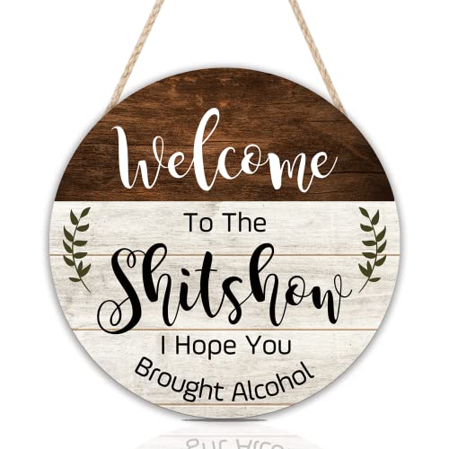 CHDITB Welcome to the Shitshow Wood Door Sign, Alcohol Shitshow Rustic Wall Door Hanging Sign(12”x12”), Funny Welcome Wall Hanging Sign Plaque for Front Door Entryway Porch Bar Pub Farewell Party by CHDITB - Used condition - US$5.73