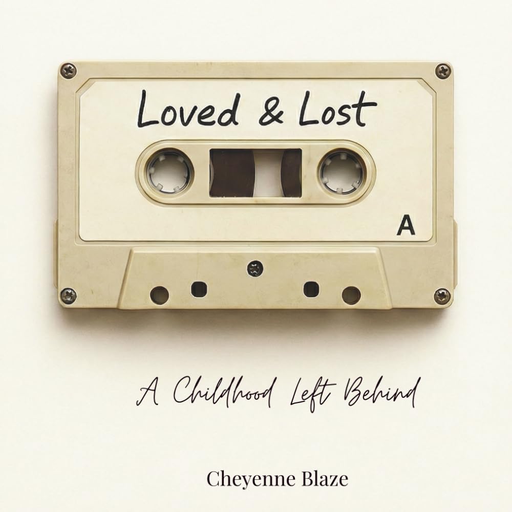 Loved and Lost: A Childhood Left Behind