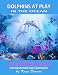 Dolphins at Play in the Ocean: Coloring Book for Relaxation and Enjoyment (Coloring Books for Adults)
