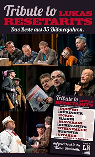 Tribute To Lukas Resetarits: Das Beste Aus 35 Bühnenjahren.
