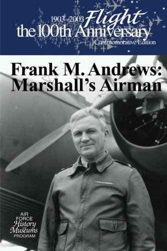 Frank M. Andrews: Marshall's Airman