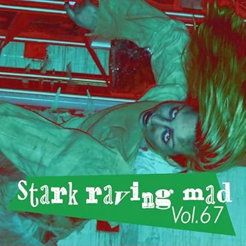 Stark Raving Mad, Vol. 67