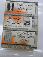 Dead Woman of the Year / Money for the Taking / the Murder of the Dainty-Footed Model B001VILBQM Book Cover