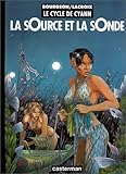  Le Cycle de Cyann, tome 1 : La sOurce et la sOnde