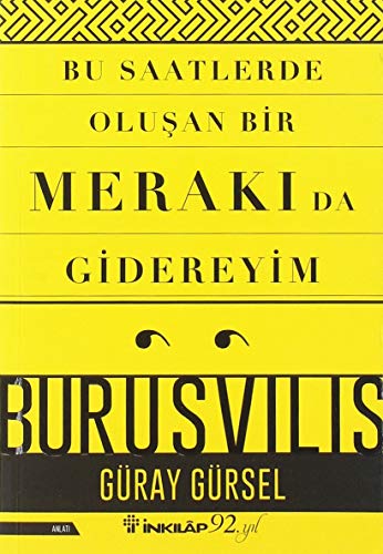 Bu Saatlerde Olu?an Bir Merak? da Gidereyim: Burusvilis (Turkish Edition)