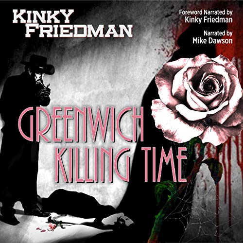 Greenwich Killing Time by Kinky Friedman episode artwork