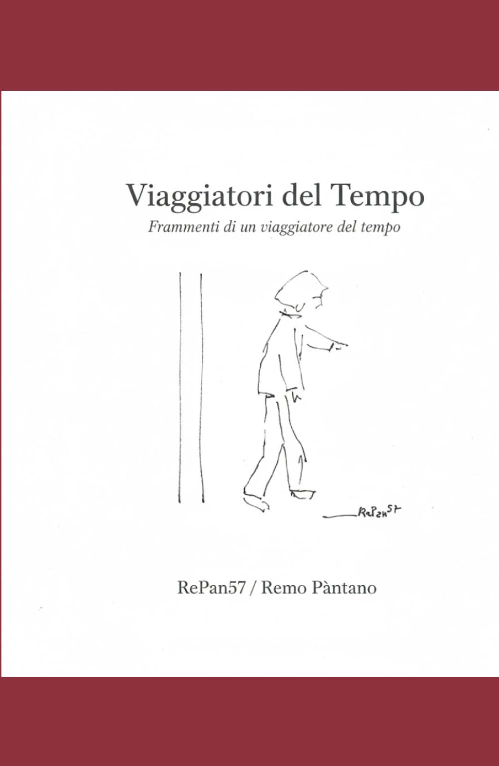 VIAGGIATORI DEL TEMPO: Frammenti di un viaggiatore del tempo