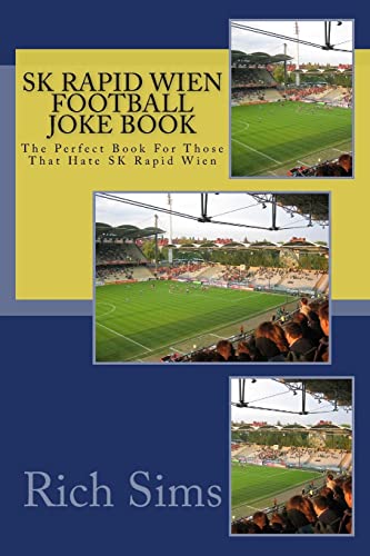 SK RAPID WIEN Football Joke Book: The Perfect B... 1518685226 Book Cover