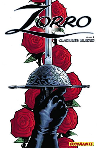 Zorro Year One Volume 2: Clashing Blades: 02
