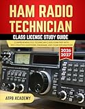 HAM RADIO TECHNICIAN CLASS LICENSE STUDY GUIDE 2026-2027: Comprehensive FCC Technician Class Exam Prep with 300+ Practice Questions, Diagrams, and Clear Explanations