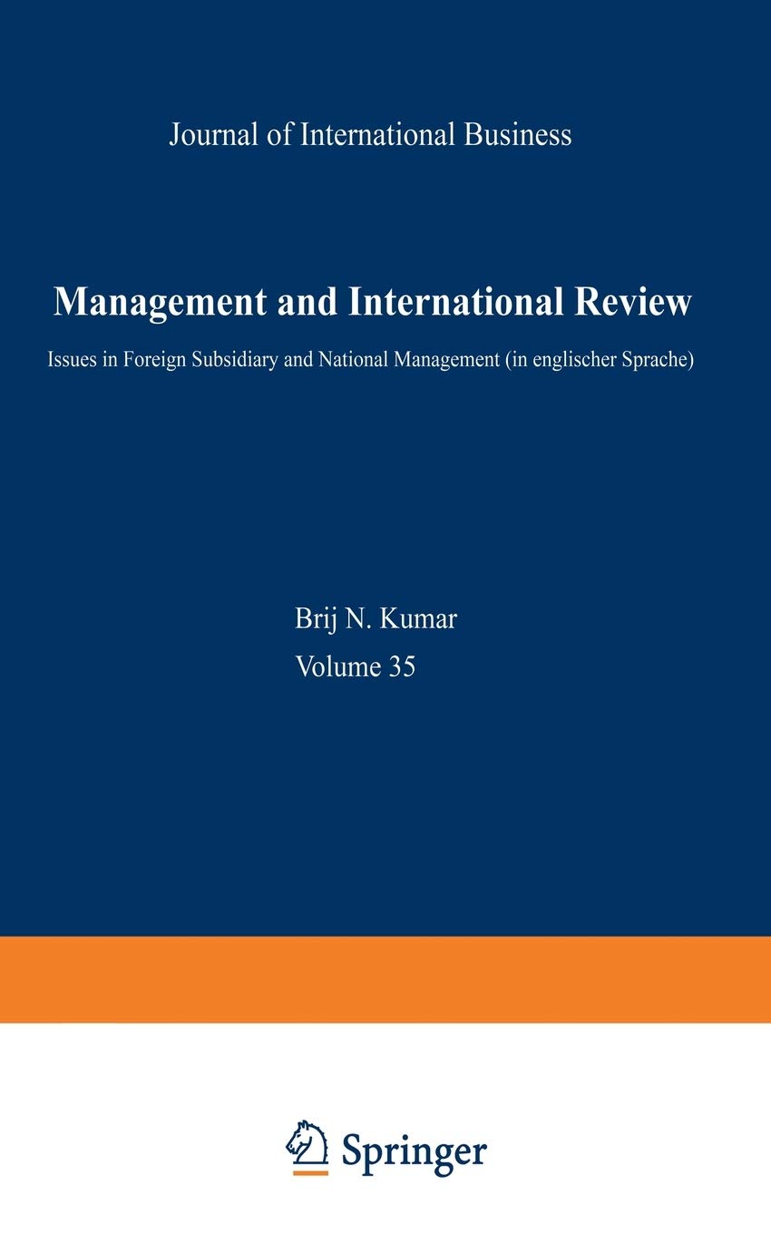 Management and International Review: Euro-Asian Management and Business II ― Issues in Foreign Subsidiary and National Management (mir Special Issue)