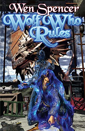 Wolf Who Rules (Elfhome, Book 2)