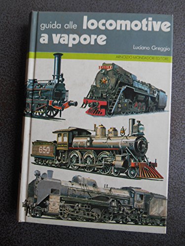 GUIDA ALLE LOCOMOTIVE A VAPORE