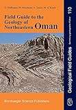 Field Guide to the Geology of Northeastern Oman (Sammlung geologischer Führer) - Herausgeber: Gösta Hoffmann, Martin Meschede, Anne Zacke, Mohammed Al Kindi 