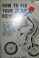 How to Fix Your Bmx Bicycle 091882804X Book Cover