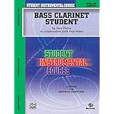 Bass Clarinet Student: Level One Elementary (Student Instrumental Course)
