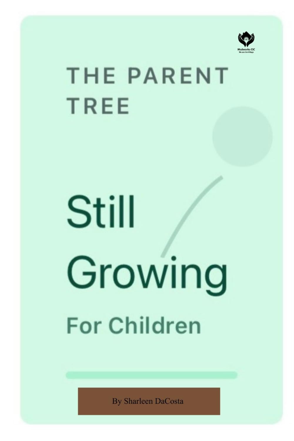 The Parent Tree: Still Growing for Children