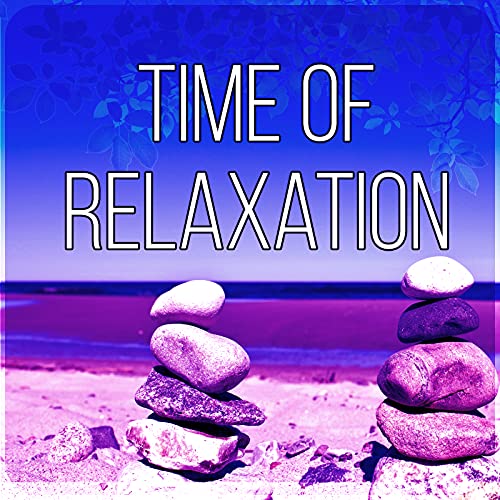 Play Time of Relaxation Lullabies to Help Relaxation, Meditation and