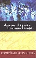 Apocalipsis: Un Cántico Triunfal (tapa dura) 0758608209 Book Cover