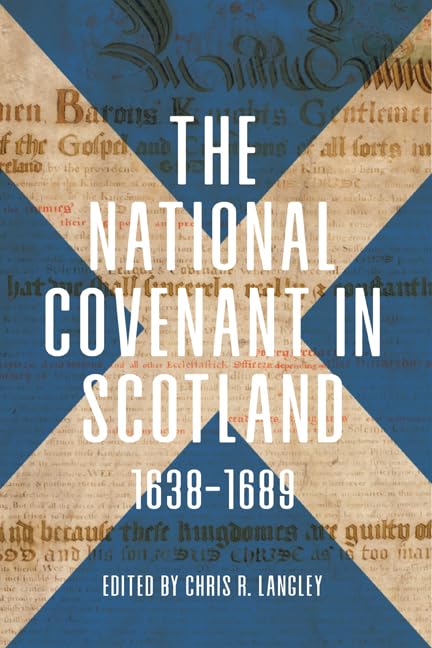 Buy The National Covenant in Scotland, 1638–1689 — BookShops.in