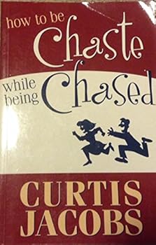 How to Be Chaste While Being Chased
