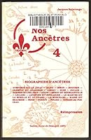 Nos Ancetres: Quebec: Biographies D'Ancetres 2892380510 Book Cover