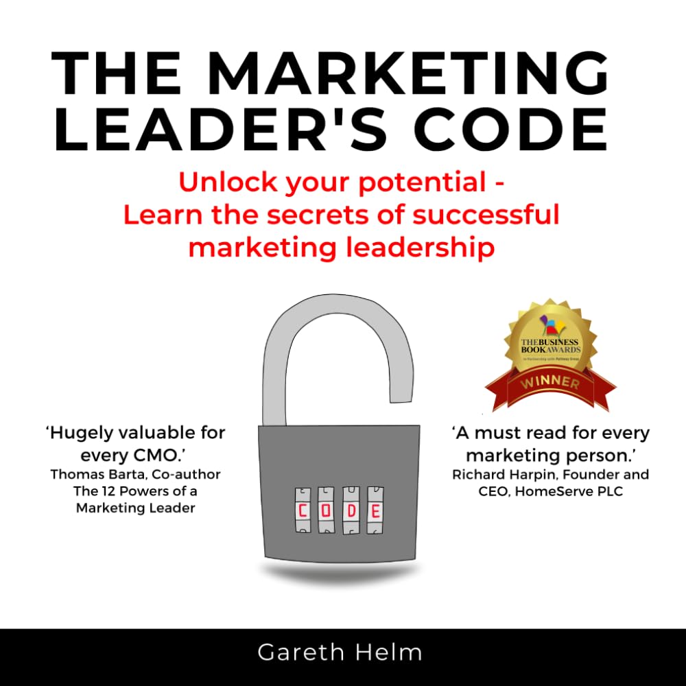 The Marketing Leader's Code: Unlock your potential - Learn the secrets of successful marketing leadership