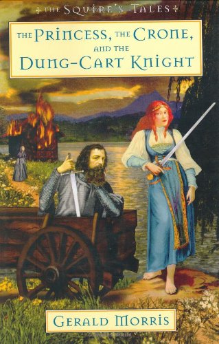 The Princess, the Crone, and the Dung-cart Knight (Squire's Tales, 6)      Hardcover – January 1, 2004