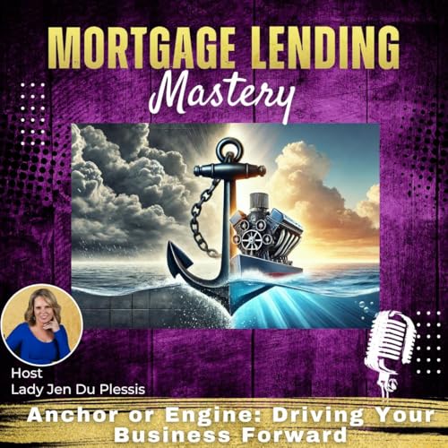 Anchor or Engine: Driving Your Business Forward with Lady Jen Du Plessis
