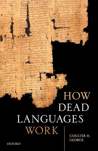 How Dead Languages Work view 2