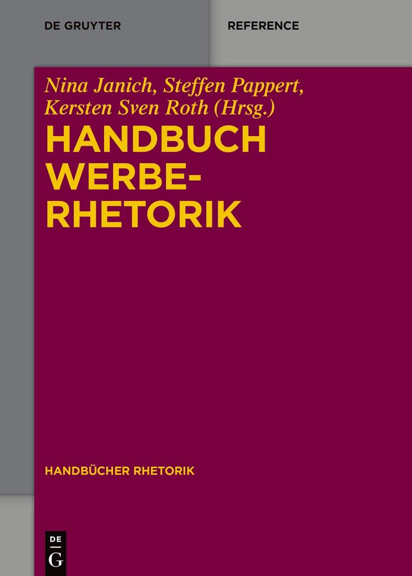 Handbuch Werberhetorik (Handbücher Rhetorik, 12, Band 12)