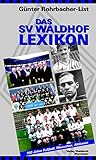 waldhof knonau  Das SV Waldhof Lexikon