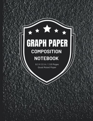 Graph Paper Composition Notebook: Grid Paper for Math and Science Students, Quad Ruled (110 Pages, 8.5 x 11) (Math Notebook)