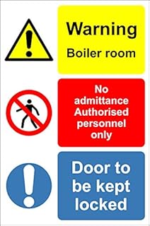 Warning boiler room no admittance authorised personnel only door to be locked Safety sign - 1.2mm Rigid plastic 200mm x 150mm