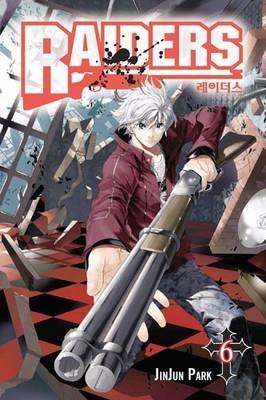 [Raiders: v. 6] (By: JinJun Park) [published: May, 2011]