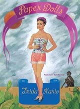 Frida Kahlo Paper Dolls by Francisco Estebanez (1-Oct-2012) Paperback