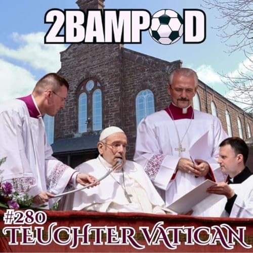 #280 - Teuchter Vatican Podcast Por  arte de portada