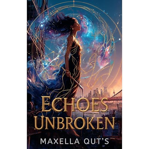 Echoes Unbroken Audiolibro Por Maxella Qut's arte de portada