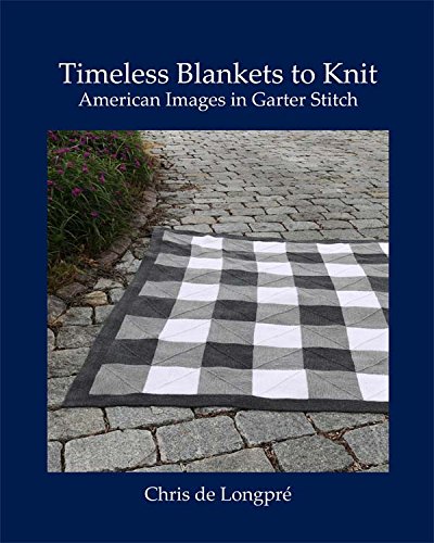 Timeless Blankets to Knit: American Images in Garter Stitch