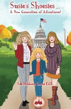 Paperback Susie's Shoesies ... A New Generation of Adventures! Book