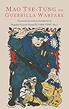 On Guerilla Warfare: Mao Tse-Tung On Guerilla Warfare - Mao Tse-Tung, Mao Zedong 