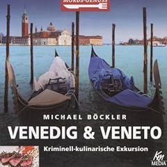 Venedig und Veneto: Kriminell-kulinarische Exkursion Audiolibro Por Michael B&ouml;ckler arte de portada