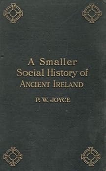 Hardcover A Smaller Social History of Ancient Ireland Book