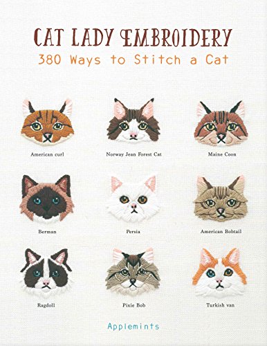 Image of Cat Lady Embroidery: 380 Ways to Stitch a Cat