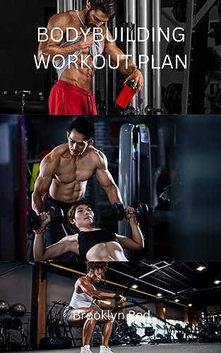 BODYBUILDING WORKOUT PLAN: Transforming Your Physique From Average to ...